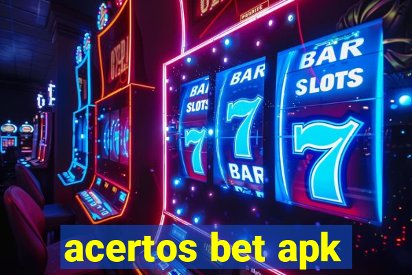 acertos bet apk